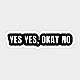 yes okay no Sticker